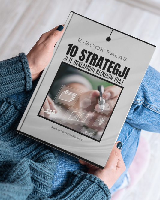 📥 E-book Falas –10 Strategji Si të Reklamoni Biznesin Tuaj