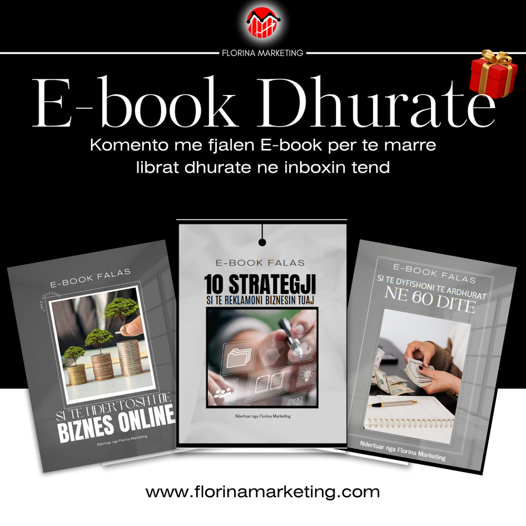 🎁 E-Books Falas nga Florina Marketing